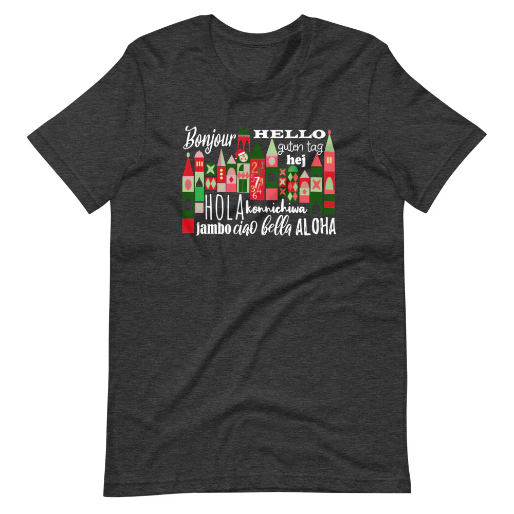 Small World Holiday T-Shirt Disney Small World Many Languages Christmas T-Shirt