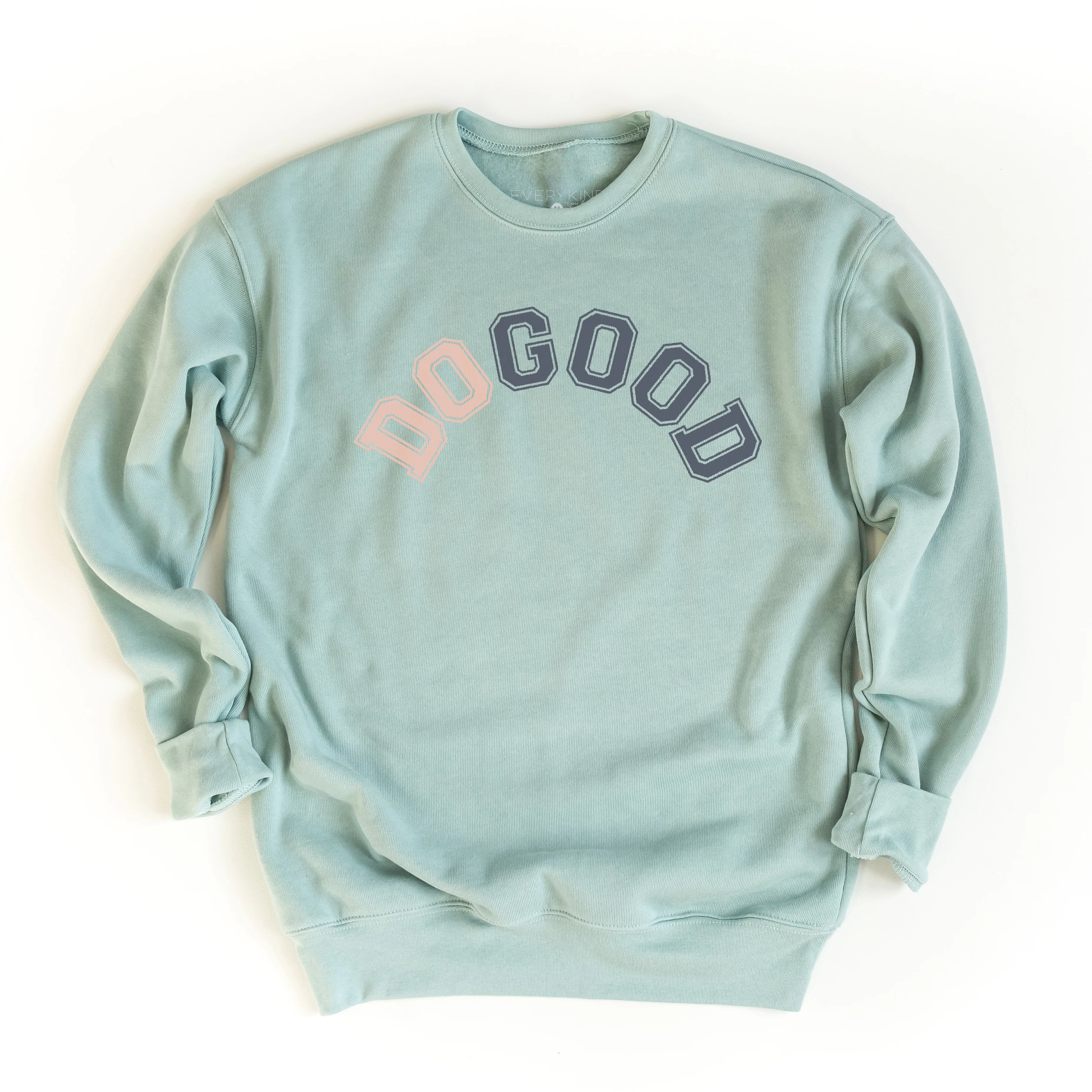 DO GOOD ADULT SWEATSHIRT