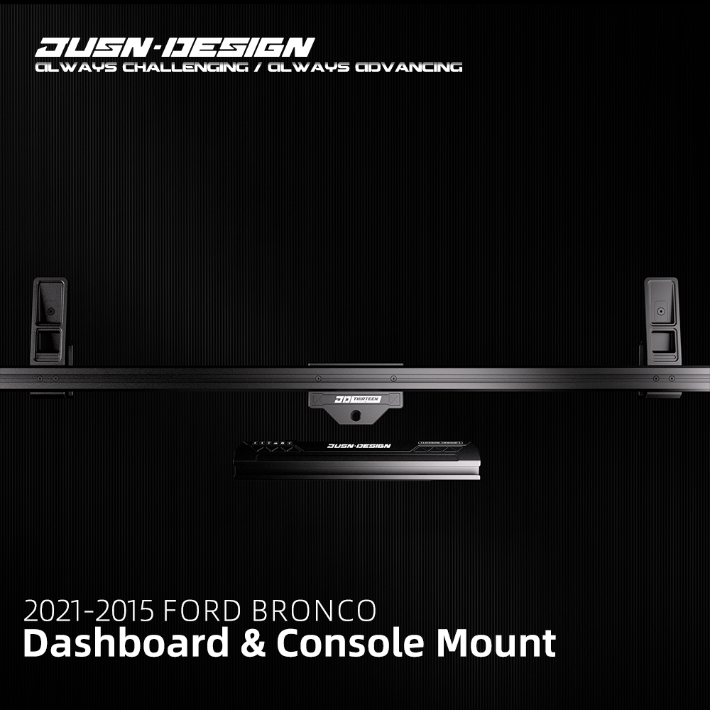 Dashboard & Console Mount for 2021-2015 Ford Bronco Phones, GoPro Cameras, Radios, and Walkie-talkies - JUSNDESIGN