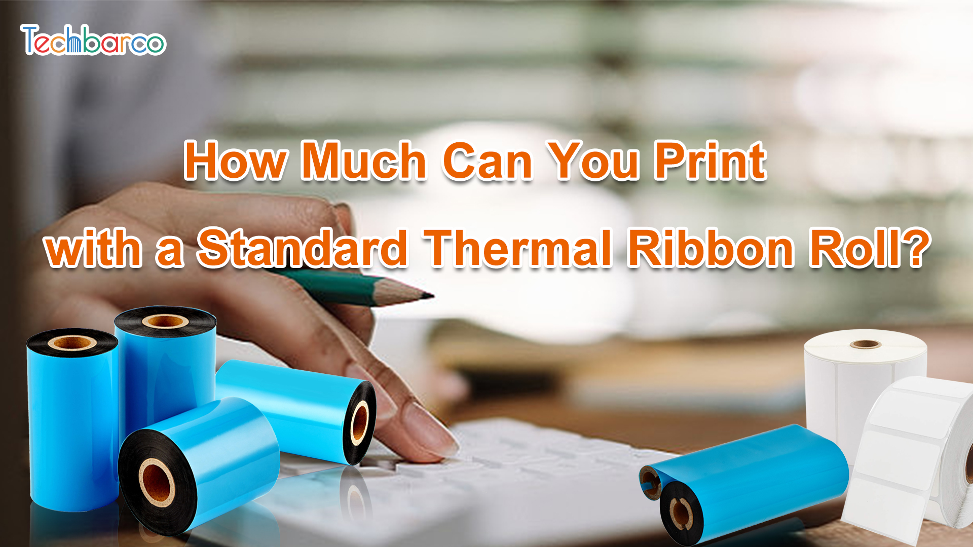 Blog: How Much Can You Print with a Standard Thermal Ribbon Roll?