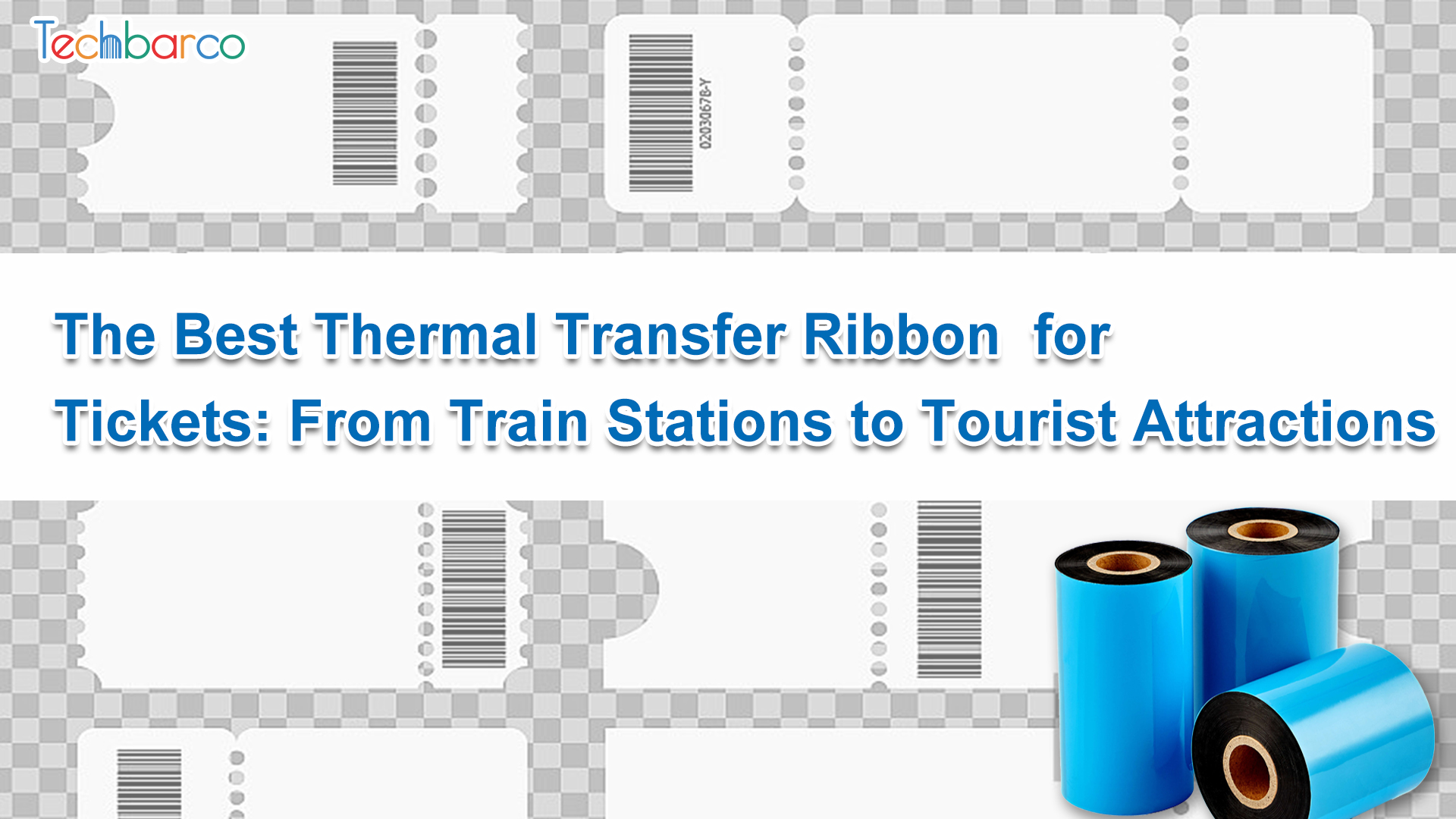 The Best Thermal Transfer Ribbon for Tickets: From Train Stations to Tourist Attractions